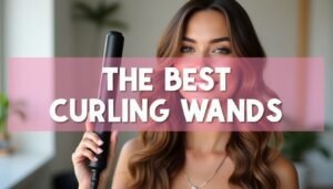 The_Best_Curling_Wands