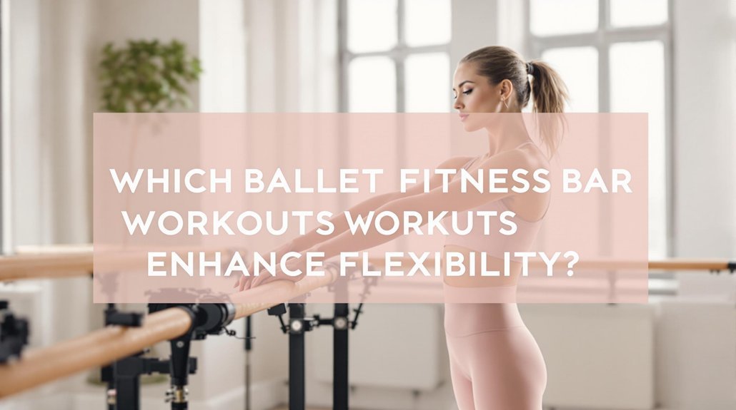 ballet fitness bar flexibility